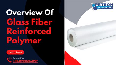  Glass Fiber Reinforced Polymers: Güçlü ve Hafif Malzemeler Neden Endüstride Kullanılıyor?